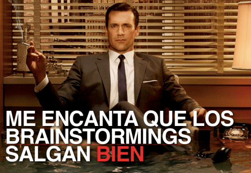 A Don Draper le encanta que los brainstormings salgan bien.